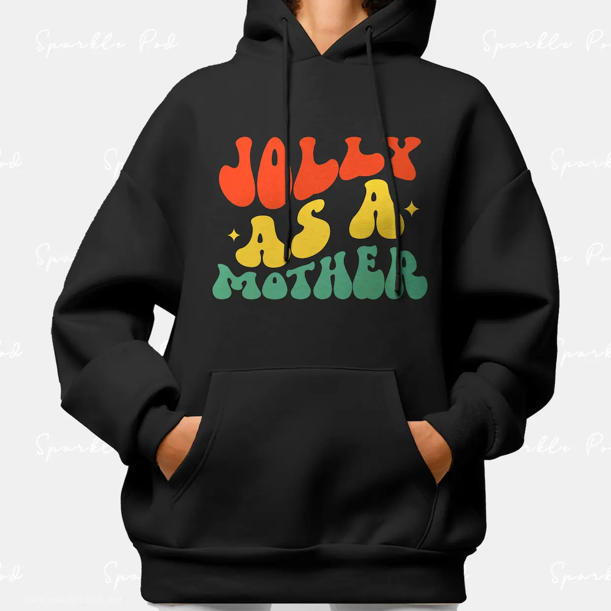 Jolly As A Mother Black Christmas Hoodie Women Sparkle Pod