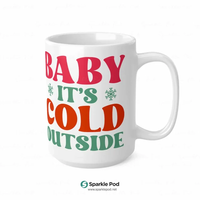 Baby It’s Cold Christmas Mug