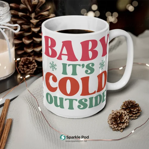 Baby It's Cold Christmas Mug 15oz Sparkle Pod