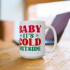 Baby It's Cold Christmas Mug 15oz Sparkle Pod
