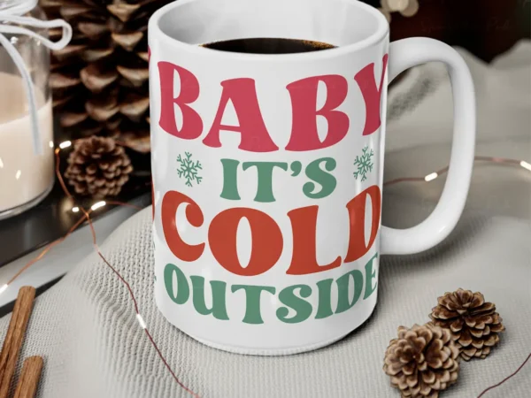 Baby It's Cold Christmas Mug 15oz Sparkle Pod
