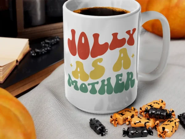 Jolly As A Mother Christmas Mug
